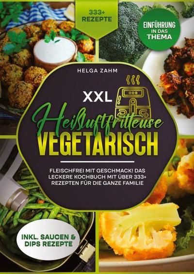 XXL Heißluftfritteuse Kochbuch Vegetarisch