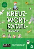 Die Kreuzworträtselknacker - ab 8 Jahren Band 1