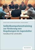 Selbstkompetenztraining zur Förderung von Begabungen im Jugendalter