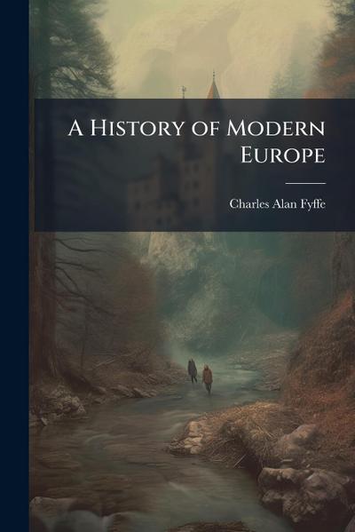 A History of Modern Europe