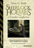 Sherlock Holmes e il medico ungherese