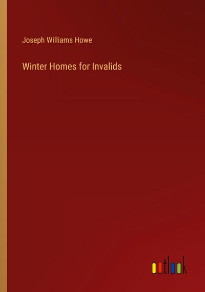 Winter Homes for Invalids