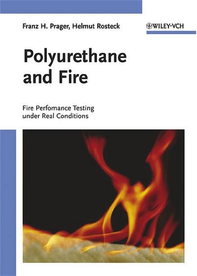 Polyurethane and Fire: Fire Performance Testing under Enduse Conditions