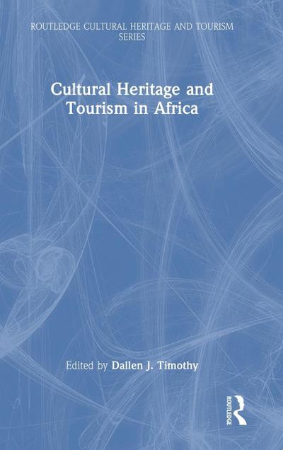 Cultural Heritage and Tourism in Africa