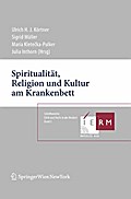 Spiritualität, Religion und Kultur am Krankenbett