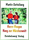 Herrn Hooges Hang zur Märchenwelt