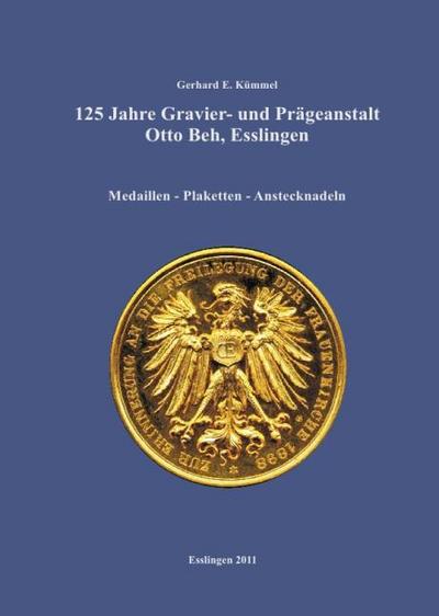 125 Jahre Prägeanstalt Otto Beh Esslingen