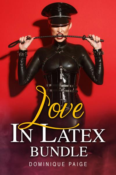 Love In Latex Bundle