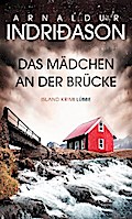 Das Mädchen an der Brücke von Arnaldur Indriðason | Ebook