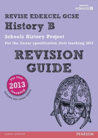 Taylor, K: REVISE Edexcel GCSE History B Schools History Pro