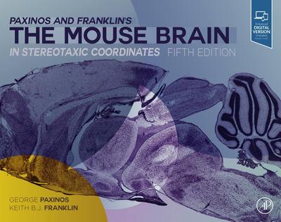 Paxinos and Franklin’s the Mouse Brain in Stereotaxic Coordinates