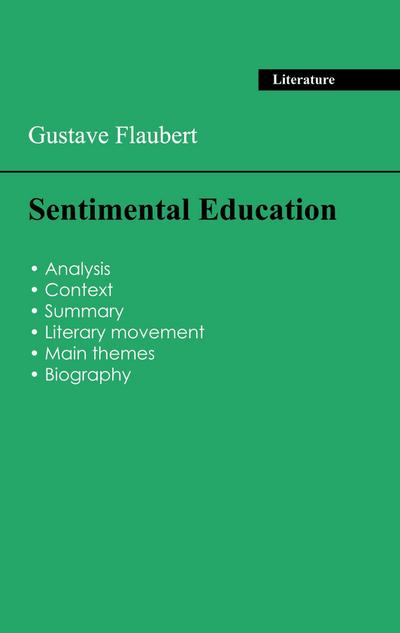 Succeed all your 2026 exams: Analysis of the novel of Gustave Flaubert’s Sentimental Education