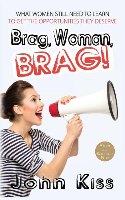 Brag, Woman, Brag!