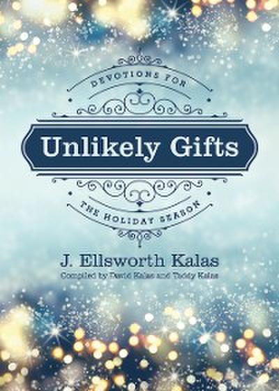 Unlikely Gifts