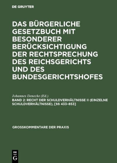 Recht der Schuldverhältnisse II (einzelne Schuldverhältnisse), [§§ 433–853]