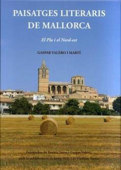 Paisatges literaris de Mallorca : el pla i el nord-est