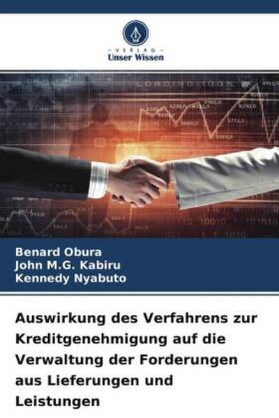 Auswirkung des Verfahrens zur Kreditgenehmigung auf die Verwaltung der Forderungen aus Lieferungen und Leistungen