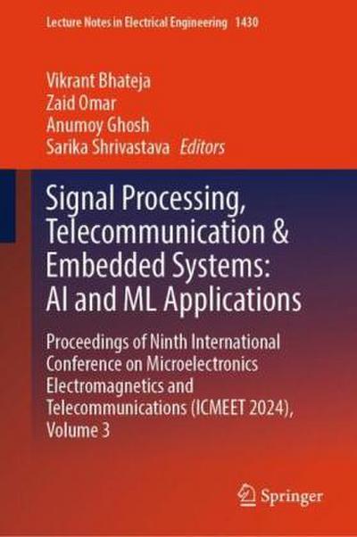 Signal Processing, Telecommunication & Embedded Systems: AI and ML Applications