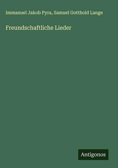 Freundschaftliche Lieder