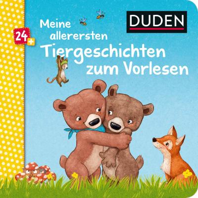 Duden 24+: Meine allerersten Tiergeschichten zum Vorlesen: Allererstes Vorlesen