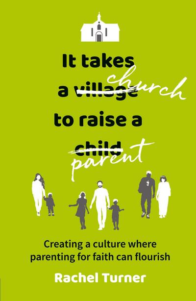 It Takes a Church to Raise a Parent
