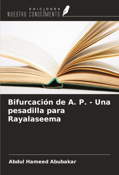 Bifurcación de A. P. - Una pesadilla para Rayalaseema