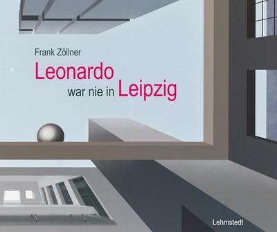 Zöllner, F: Leonardo war nie in Leipzig