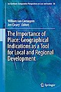 The Importance of Place: Geographical Indications as a Tool for Local and Regional Development