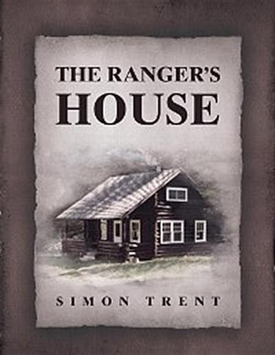 The Ranger’S House