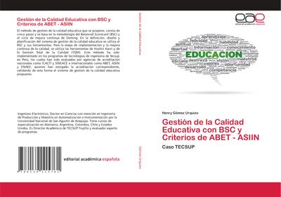 Gestión de la Calidad Educativa con BSC y Criterios de ABET - ASIIN