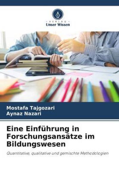 Eine Einführung in Forschungsansätze im Bildungswesen