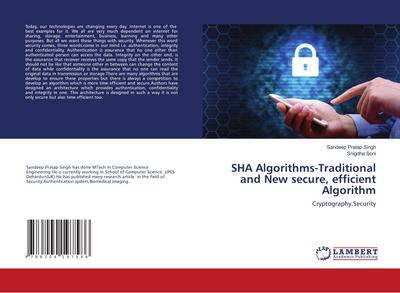 SHA Algorithms-Traditional and New secure, efficient Algorithm