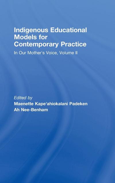 Indigenous Educational Models for Contemporary Practice