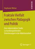 Fraktale Vielfalt zwischen Pädagogik und Politik von Stephanie Welser | Ebook