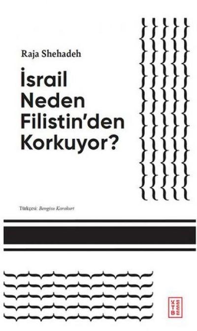 Israil Neden Filistinden Korkuyor