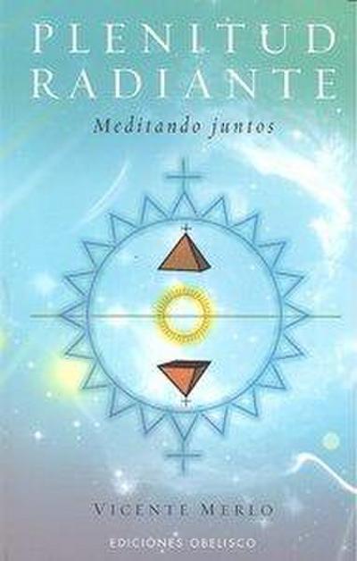 Plenitud Radiante: Meditando Juntos
