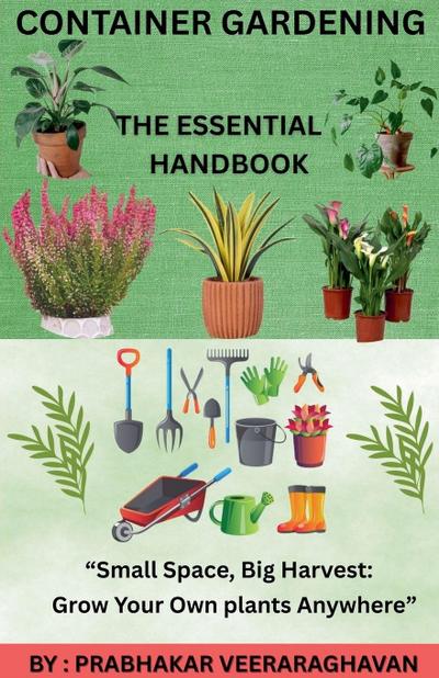 Container Gardening  -  The Essential Handbook