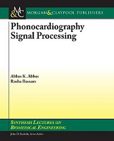Phonocardiography Signal Processing