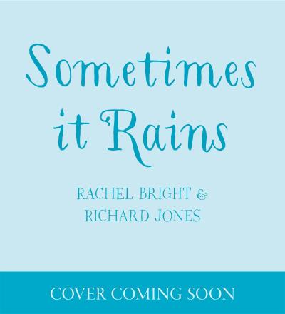 Sometimes It Rains