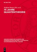 75 Jahre Quantentheorie