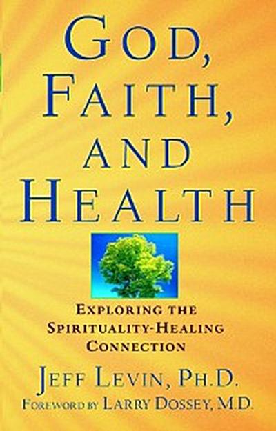 God, Faith, and Health