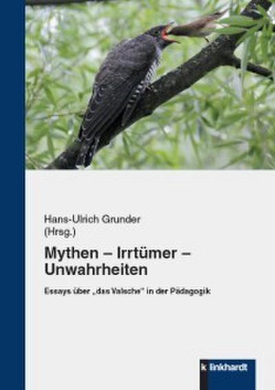 Mythen - Irrtümer - Unwahrheiten