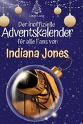 Der inoffizielle Adventskalender für alle Fans von
