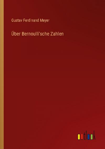 Über Bernoulli’sche Zahlen