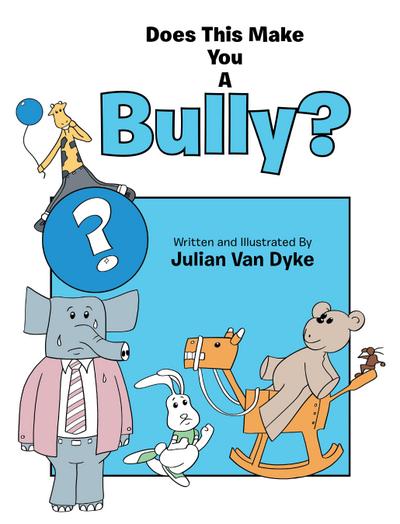 Does This Make You a Bully?