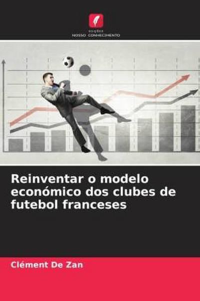 Reinventar o modelo económico dos clubes de futebol franceses 