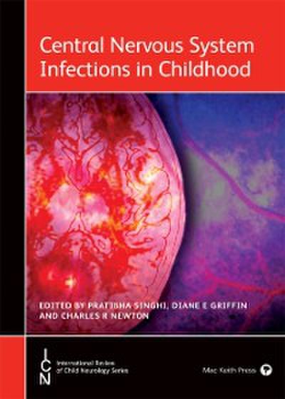 Central Nervous System Infections in Childhood