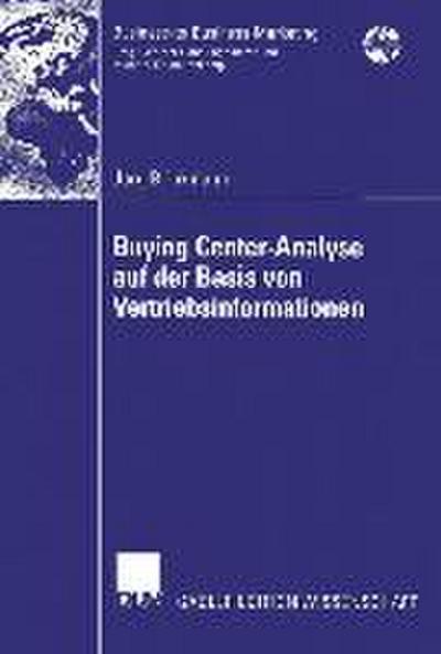 Buying Center-Analyse auf der Basis von Vertriebsinformationen