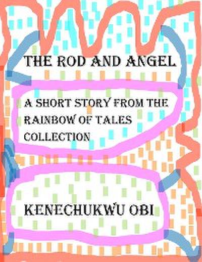 The Rod And Angel