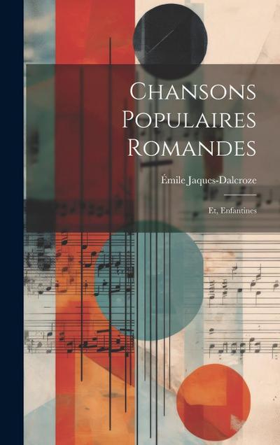 Chansons populaires romandes; et, Enfantines